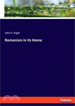Romanism in its Home