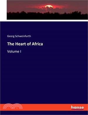The Heart of Africa: Volume I