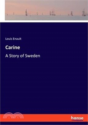 Carine: A Story of Sweden