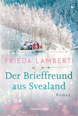 The pen pal from Svealand / Der Brieffreund aus Svealand