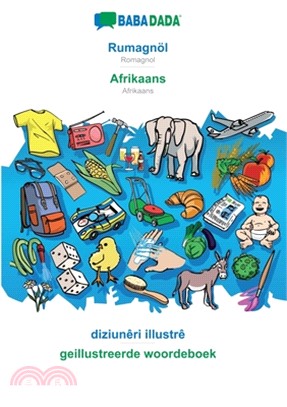 BABADADA, Rumagnöl - Afrikaans, diziunêri illustrê - geillustreerde woordeboek: Romagnol - Afrikaans, visual dictionary