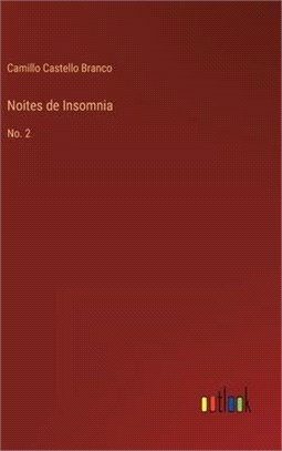 Noites de Insomnia: No. 2