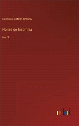 Noites de Insomnia: No. 3