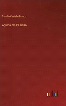 Agulha em Palheiro