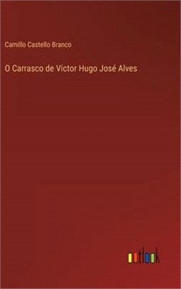 O Carrasco de Victor Hugo José Alves