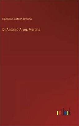 D. Antonio Alves Martins