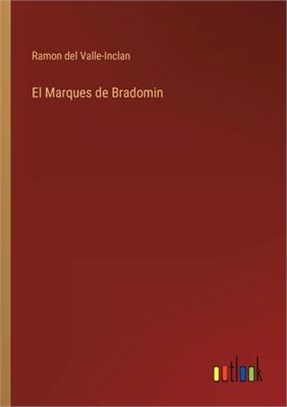 El Marques de Bradomin