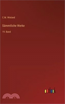 Sämmtliche Werke: 19. Band