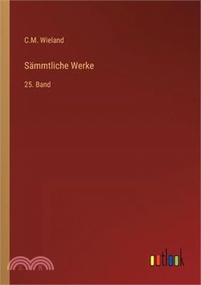 Sämmtliche Werke: 25. Band