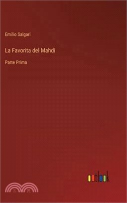 La Favorita del Mahdi: Parte Prima