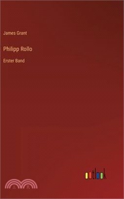 Philipp Rollo: Erster Band