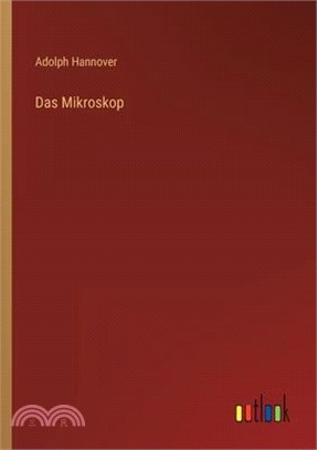 Das Mikroskop