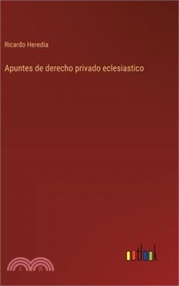 Apuntes de derecho privado eclesiastico