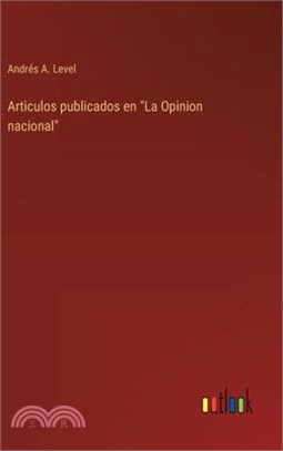 Articulos publicados en "La Opinion nacional"