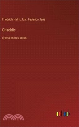 Griseldis: drama en tres actos