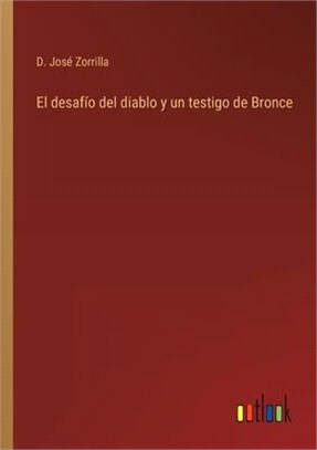 El desafío del diablo y un testigo de Bronce