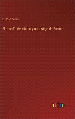 El desafío del diablo y un testigo de Bronce