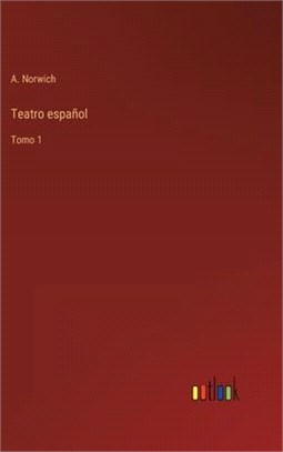 Teatro español: Tomo 1