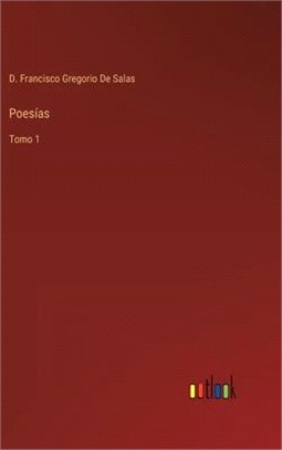 Poesías: Tomo 1