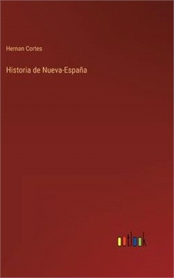 Historia de Nueva-España