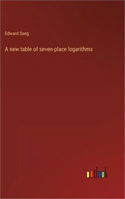 A new table of seven-place logarithms