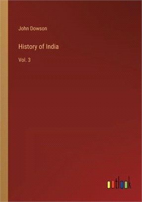 History of India: Vol. 3