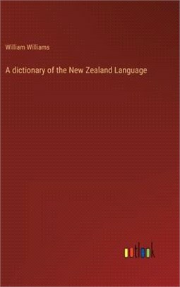 A dictionary of the New Zealand Language