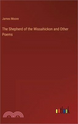 The Shepherd of the Wissahickon and Other Poems