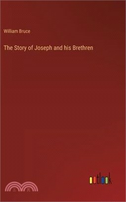 The Story of Joseph and his Brethren