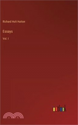 Essays: Vol. I