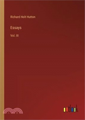 Essays: Vol. III