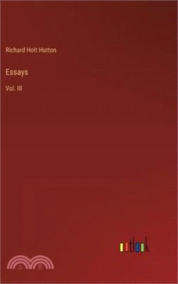 Essays: Vol. III