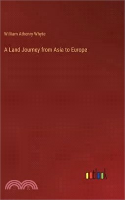 A Land Journey from Asia to Europe