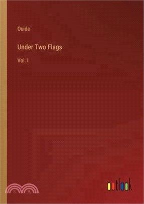 Under Two Flags: Vol. I