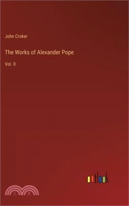 The Works of Alexander Pope: Vol. II