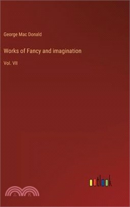 Works of Fancy and imagination: Vol. VII