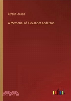 A Memorial of Alexander Anderson