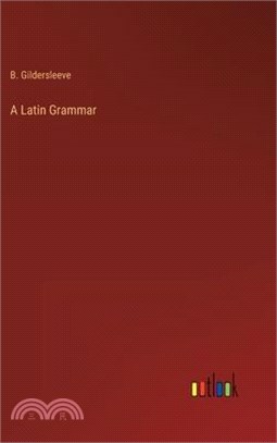 A Latin Grammar