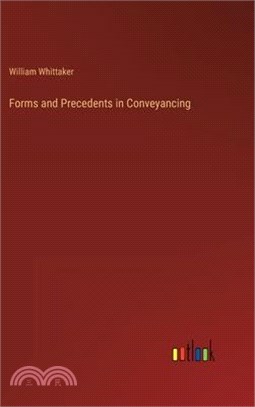 Forms and Precedents in Conveyancing