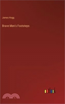 Brave Men's Footsteps