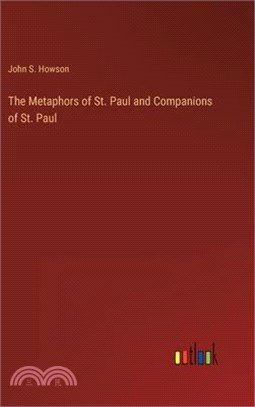 The Metaphors of St. Paul and Companions of St. Paul