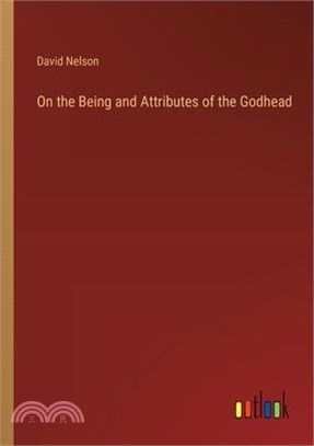 On the Being and Attributes of the Godhead