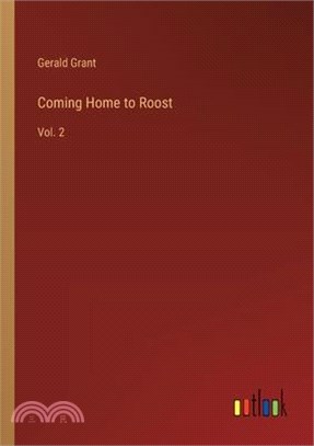 Coming Home to Roost: Vol. 2