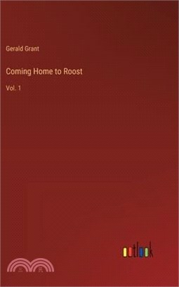 Coming Home to Roost: Vol. 1