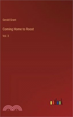 Coming Home to Roost: Vol. 3