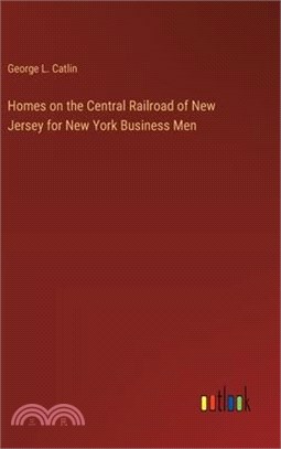 Homes on the Central Railroad of New Jersey for New York Business Men