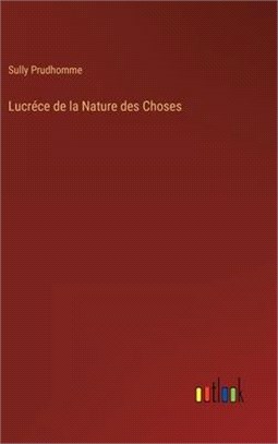 Lucréce de la Nature des Choses