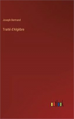 Traité d'Algèbre