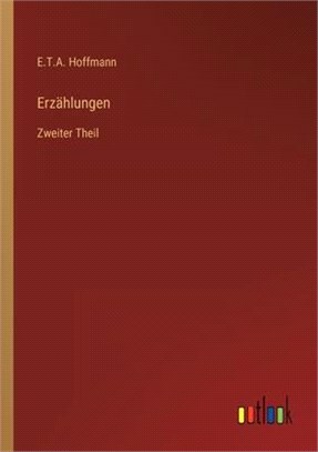 Erzählungen: Zweiter Theil