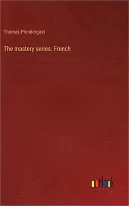 The mastery series. French